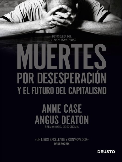 Title details for Muertes por desesperación y el futuro del capitalismo by Anne Case y Angus Deaton - Available